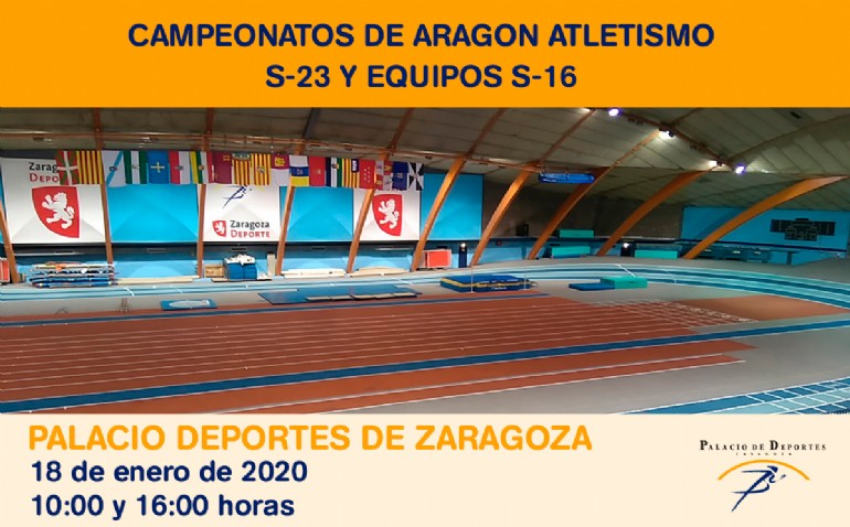 Campeonatos de Aragón de Atletismo S-23 y Equipos S-16