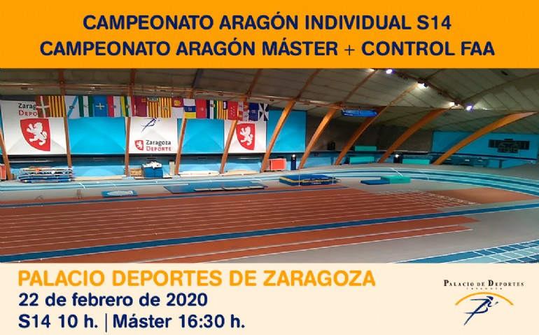 Campeonato Aragón Individual S14 + Campeonato Aragón Máster + Control FAA de Atletismo en Pista Cubierta