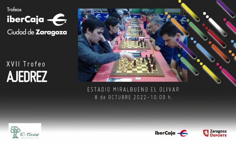 XVII Trofeo «Ibercaja-Ciudad de Zaragoza» de Ajedrez