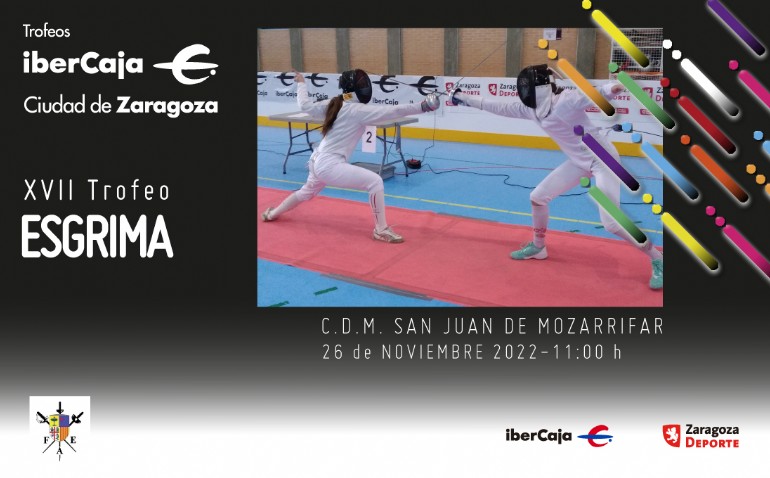 XVII Trofeo «Ibercaja-Ciudad de Zaragoza» de Esgrima