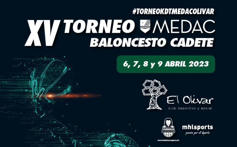 XV Torneo MEDAC de Baloncesto Cadete XV Torneo MEDAC de Baloncesto Cadete