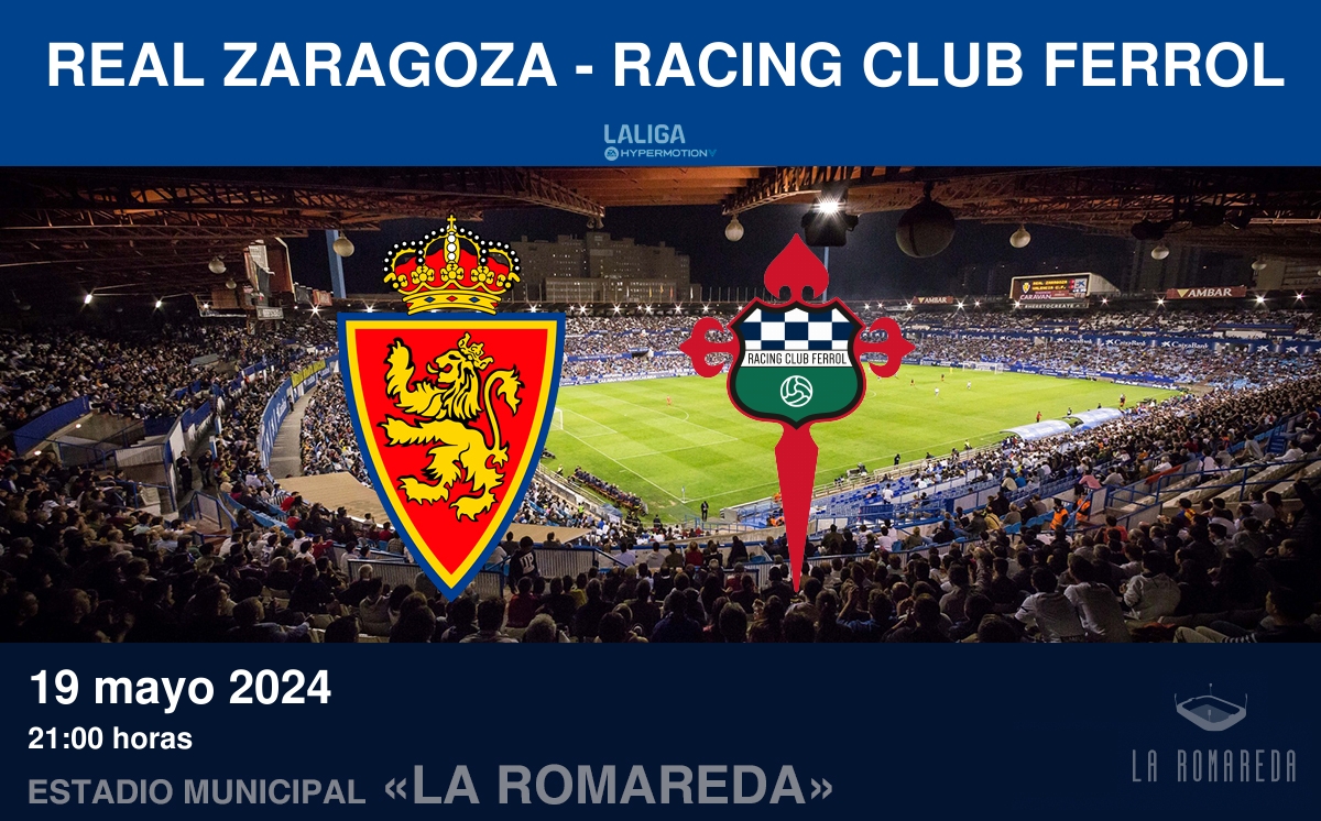 Real Zaragoza - Racing Club Ferrol Real Zaragoza - Racing Club Ferrol