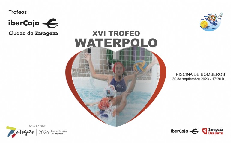 XVI Trofeo «Ibercaja-Ciudad de Zaragoza» de Waterpolo