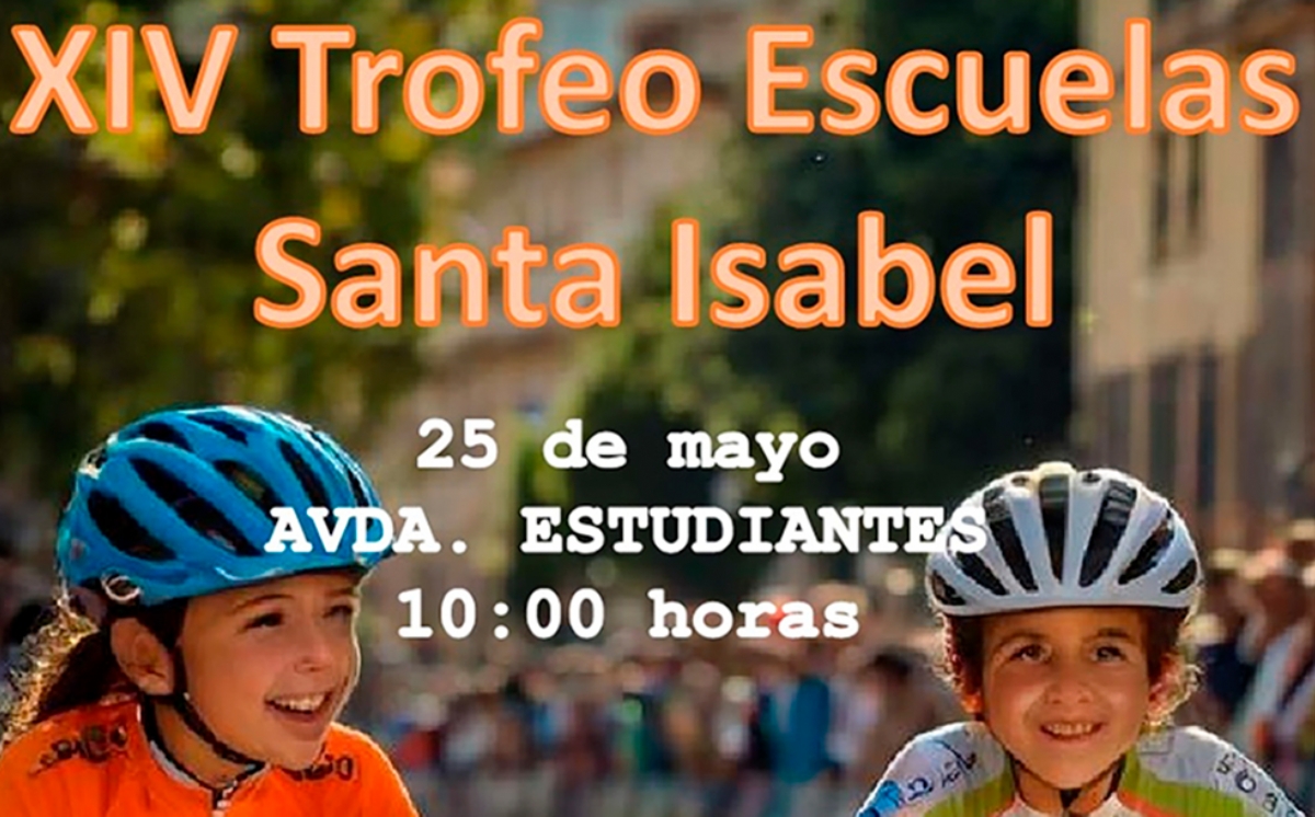 XIV Trofeo de Ciclismo «Escuelas Santa Isabel» XIV Trofeo de Ciclismo «Escuelas Santa Isabel»