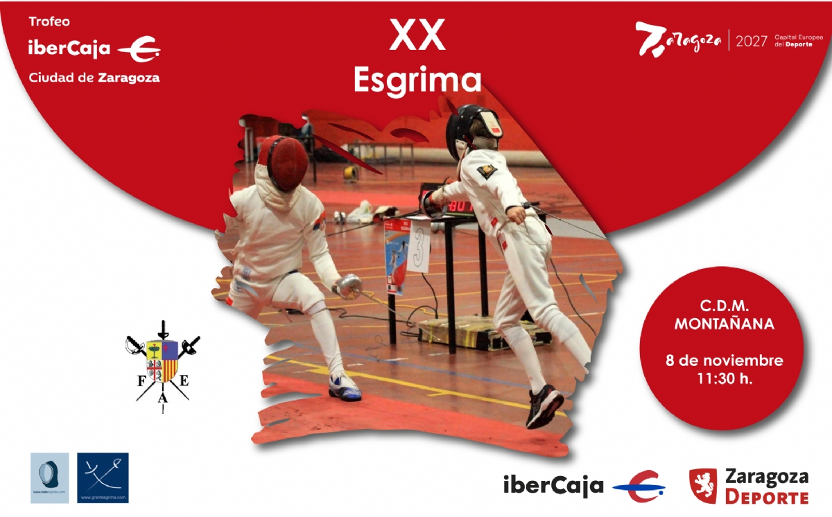 XX Trofeo «Ibercaja-Ciudad de Zaragoza» de Esgrima XX Trofeo «Ibercaja-Ciudad de Zaragoza» de Esgrima