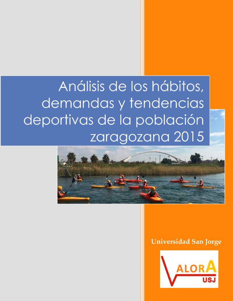 Análisis de los hábitos, demandas y tendencias deportivas de la población zaragozana, 2015