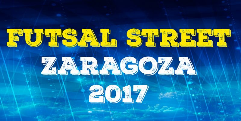 Futsal Street Zaragoza 2017