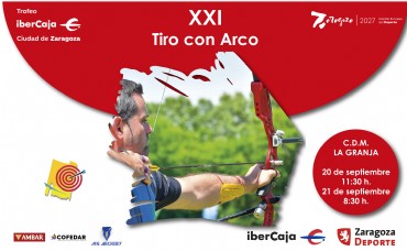 XXI Trofeo «Ibercaja-Ciudad de Zaragoza» de Tiro con Arco