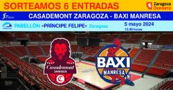 Sorteo de entradas para ver el Casademont Zaragoza - Baxi Manresa [5 mayo 2024]